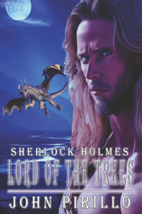 Sherlock Holmes, Lord of the Trees