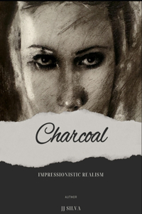 Charcoal Impressionistic Realism