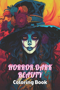 Horror Dark Beauty Coloring Book for Adult