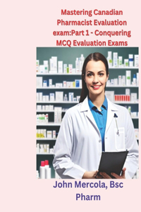 Mastering Canadian Pharmacist Evaluation exam