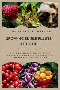 Growing Edible Plants at Home