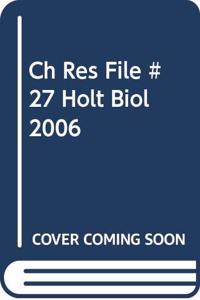 Ch Res File #27 Holt Biol 2006