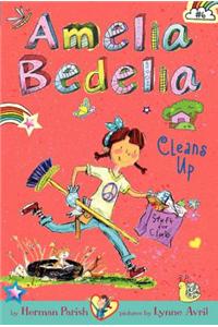 Amelia Bedelia Chapter Book #6: Amelia Bedelia Cleans Up (Pob)