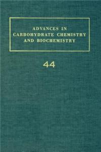 Adv in Carbohydrate Chem & Biochem Vol44