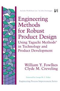 Engineering Methods for Robust Product Design: Using Taguchi Methods in Technology and Product Development (Paperback)