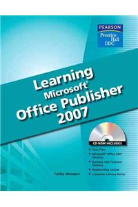 Learning Microsoft Publisher 2007 Student Edition