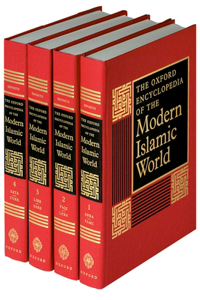 The Oxford Encyclopedia of the Modern Islamic World