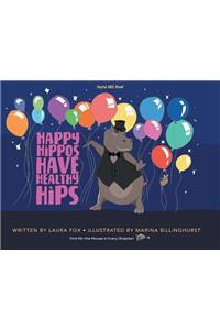 Happy Hippos Have Healthy Hips