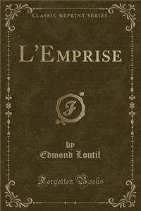 L'Emprise (Classic Reprint)