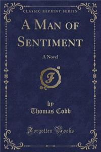 A Man of Sentiment