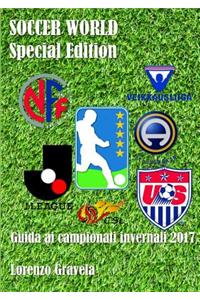 SOCCER WORLD - Special Edition - Guida ai campionati invernali 2017