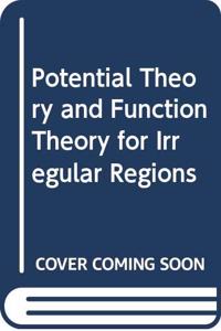 Potential Theory and Function Theory for Irregular Regions