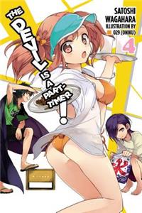 Devil Is a Part-Timer!, Vol. 4 (Light Novel)