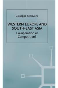 Western Europe and Southeast Asia