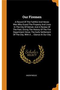 Our Firemen