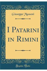 I Patarini in Rimini (Classic Reprint)