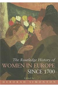 Routledge History of Women in Europe Since 1700