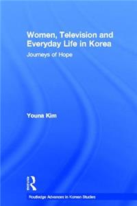 Women, Television and Everyday Life in Korea