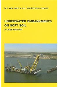 Underwater Embankments on Soft Soil