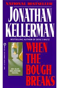 Kellerman Jonathan : When the Bough Breaks