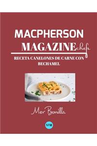 Macpherson Magazine Chef's - Receta Canelones de carne con bechamel