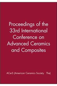 Proceedings of the 33rd International Conference on Advanced Ceramics and Composites