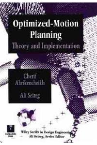 Optimized-Motion Planning: Theory and Implementation