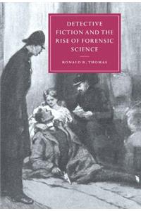 Detective Fiction and the Rise of Forensic Science