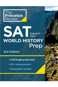 Princeton Review SAT Subject Test World History Prep, 3rd Edition