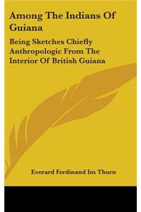 Among the Indians of Guiana