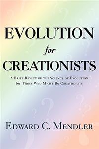 Evolution for Creationists