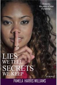 Lies We Tell Secrets We Keep