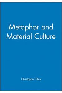 Metaphor and Material Culture