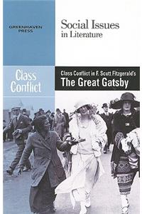 Class Conflict in F. Scott Fitzgerald's the Great Gatsby