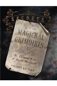 Secrets of the Magickal Grimoires