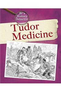 Tudor Medicine