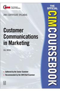 CIM Coursebook 01/02 Customer Communications in Marketing