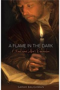 A Flame in the Dark