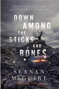 Down Among the Sticks and Bones