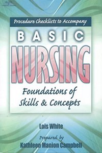 Basic Nursing: Foundations of Concepts and Skills