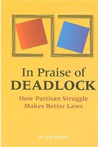 In Praise of Deadlock