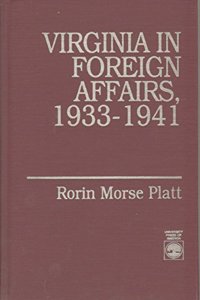 Virginia in Foreign Affairs, 1933-1941