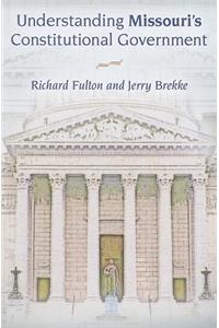 Understanding Missouri's Constitutional Government