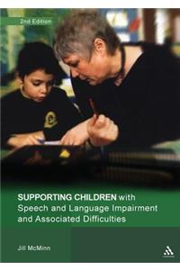 Supporting Children with Speech and Language Impairment and Associated Difficulties