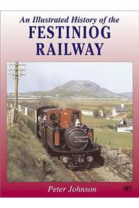 Illustrated History Of The Festiniog Railway