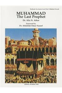 Muhammad the Last Prophet