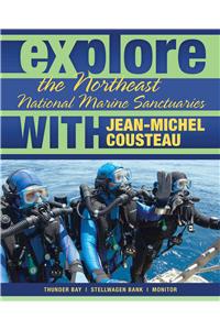 Explore the Northeast National Marine Sanctuaries with Jean-Michel Cousteau