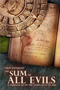 The Sum of All Evils