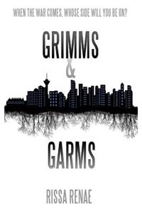 Grimms and Garms