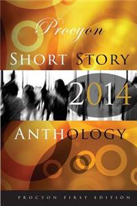 Procyon Press Short Story Anthology 2014
